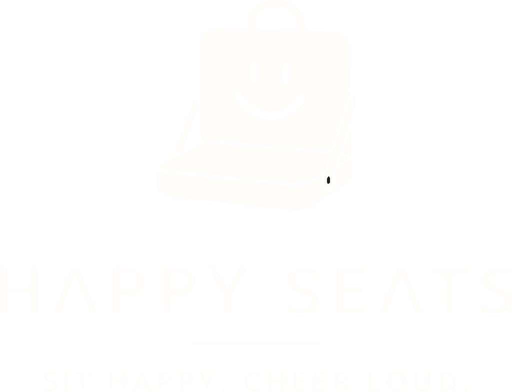 Happy Seats — Sit happy. Cheer loud.